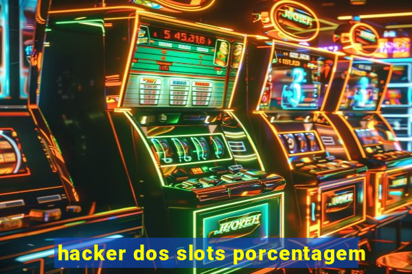 hacker dos slots porcentagem